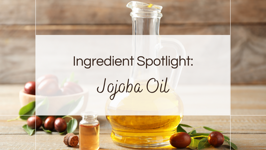 3: Ingredient Spotlight: Jojoba Oil