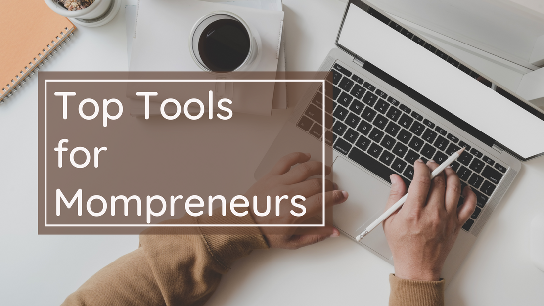 [02] Top Tools for Mompreneurs