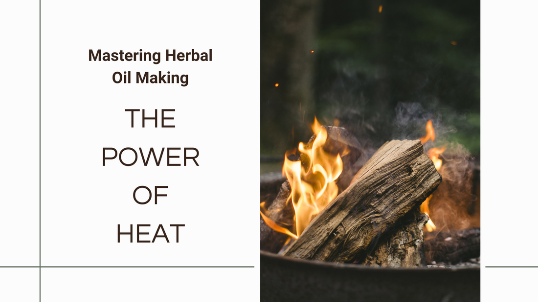 6. Mastering Herbal Oil Making: The Power of Heat